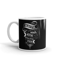 Beautiful Minds Inspire Others White glossy mug