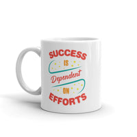 Success is Dependent on Efforts White glossy mug