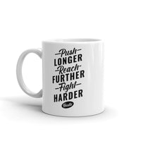 Push Longer (Hustle) White glossy mug