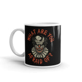 What are you Afraid Of? White glossy mug