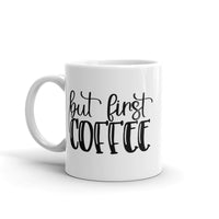 But First Coffee White glossy mug