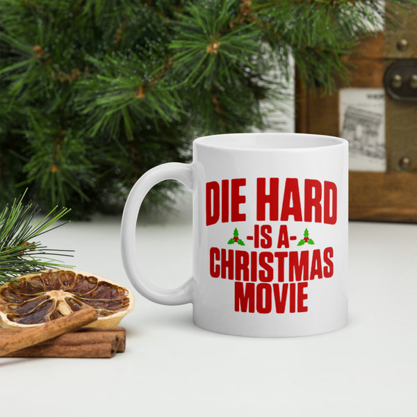 Die Hard is a Christmas Movie White glossy mug