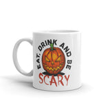 Eat Drink and be Scary White glossy mug