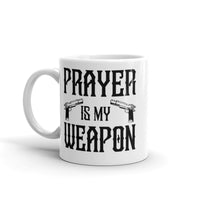 Prayer is My Weapon White glossy mug