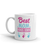 Best Mom Hands Down White glossy mug