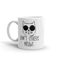 Don't Stress Meowt White glossy mug