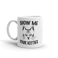 Show Me Your Kitties White glossy mug