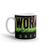 Work Hard Dream Big White glossy mug