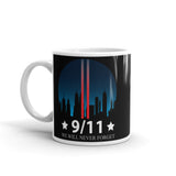 9/11 We Will Never Forget White glossy mug