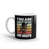 You Are On Mute White glossy mug