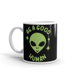 Be a Good Human White glossy mug