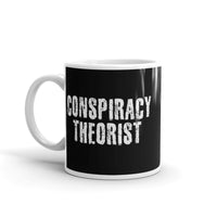 Conspiracy Theorist 2 White glossy mug