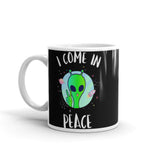 I Come in Peace 4 White glossy mug