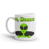 Ew, Humans White glossy mug