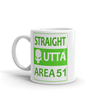 Straight Outta Area 51 White glossy mug