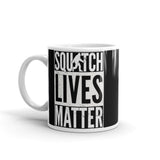 Squatch Lives Matter White glossy mug