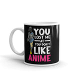 You Don't Like Anime White glossy mug