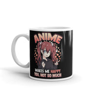 Anime Makes Me Happy White glossy mug