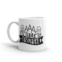 It's Time to Travel White glossy mug