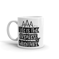 Life is the Greatest Adventure White glossy mug