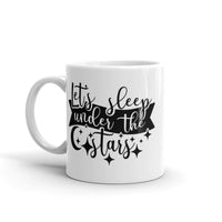 Let's Sleep Under the Stars White glossy mug