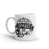 Travel to Live White glossy mug