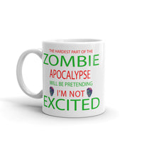 The Hardest Part of the Zombie Apocalypse White glossy mug