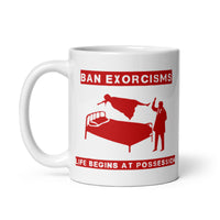 Ban Exorcisms White glossy mug