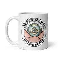 No Muff Too Tuff White glossy mug