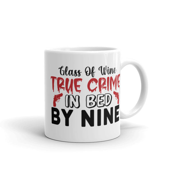 Glass of Wine True Crime in Bed by Nine White glossy mug