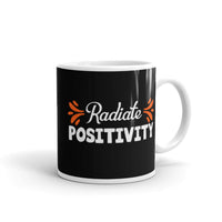 Radiate Positivity White glossy mug