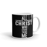 I Can Do All Things Through Christ White glossy mug