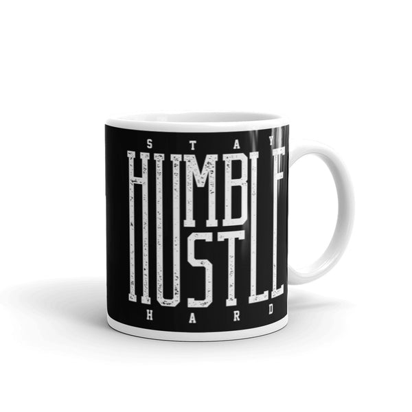 Stay Humble Hustle Hard White glossy mug