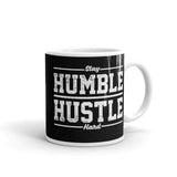 Stay Humble Hustle Hard White glossy mug