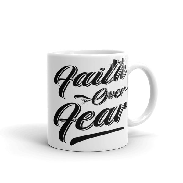 Faith Over Fear White glossy mug