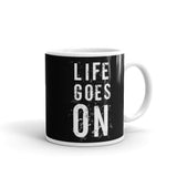 Life Goes On White glossy mug