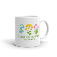 Flourish Like the Flowers White glossy mug