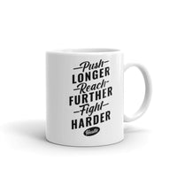 Push Longer (Hustle) White glossy mug