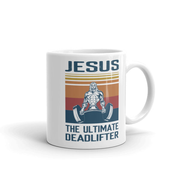 Jesus is the Ultimate Deadlifter White glossy mug