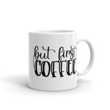 But First Coffee White glossy mug