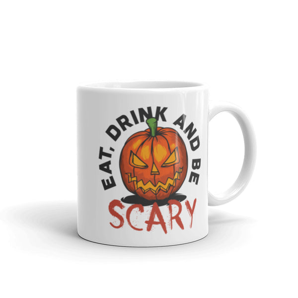 Eat Drink and be Scary White glossy mug