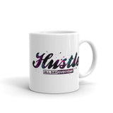 Hustle All Day Everyday White glossy mug