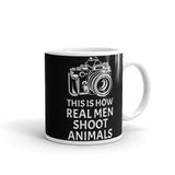 This is How Real Men Shoot Animals White glossy mug