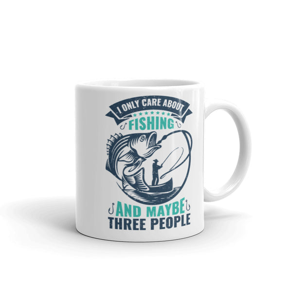 I Only Care About Fishing White glossy mug