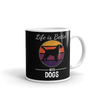 Life is Better with Dogs White glossy mug