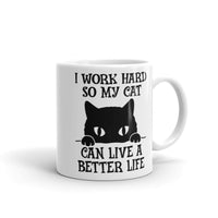 So My Cat Can Live a Better Life White glossy mug