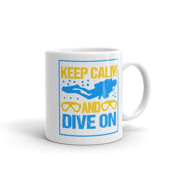 Keep Calm and Dive On White glossy mug