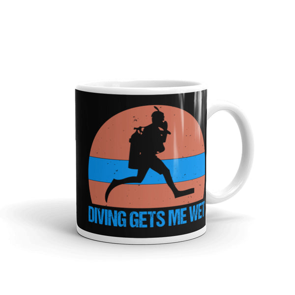 Diving Gets Me Wet White glossy mug