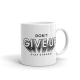 Don't Give Up White glossy mug