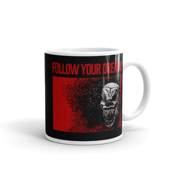 Follow Your Dreams White glossy mug